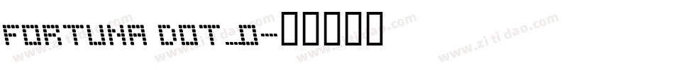 Fortuna Dot_0字体转换